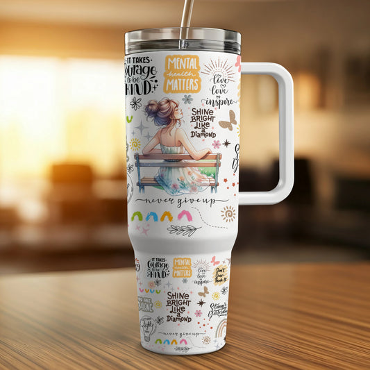 Mental Health - 40oz Printed Tumbler